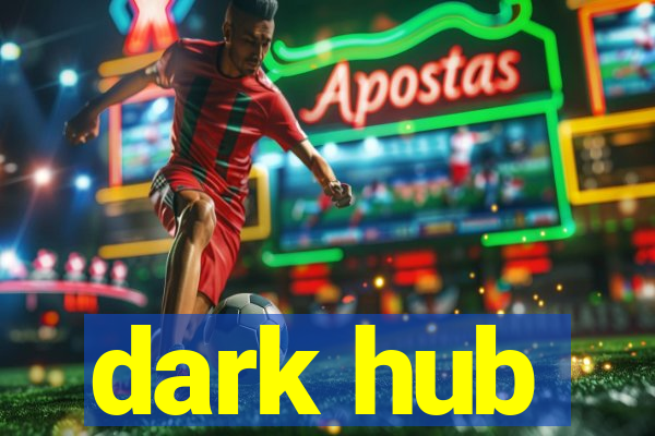 dark hub